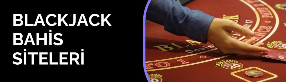 Blackjack Bahis Siteleri